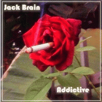 Jack Brain : Addictive